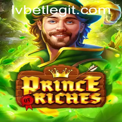 Discover the Thrills of PrinceOfRiches: A Game of Fortune