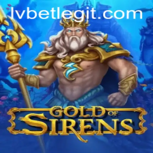 Unveiling the Mysteries of GoldofSirens: An Immersive Experience with Lvbet